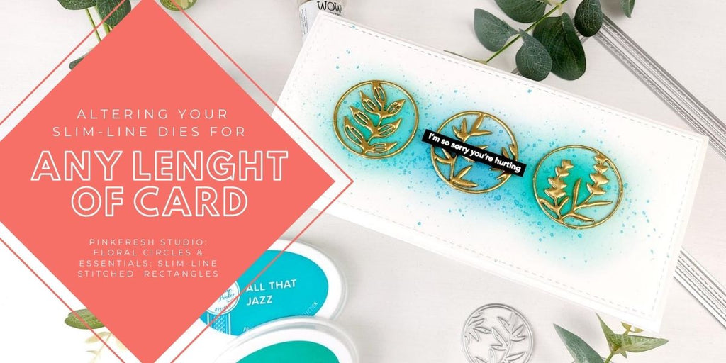 Altering your Slim-line dies for any length of card - PinkFresh Studio Slim-line Stitched Rectangles