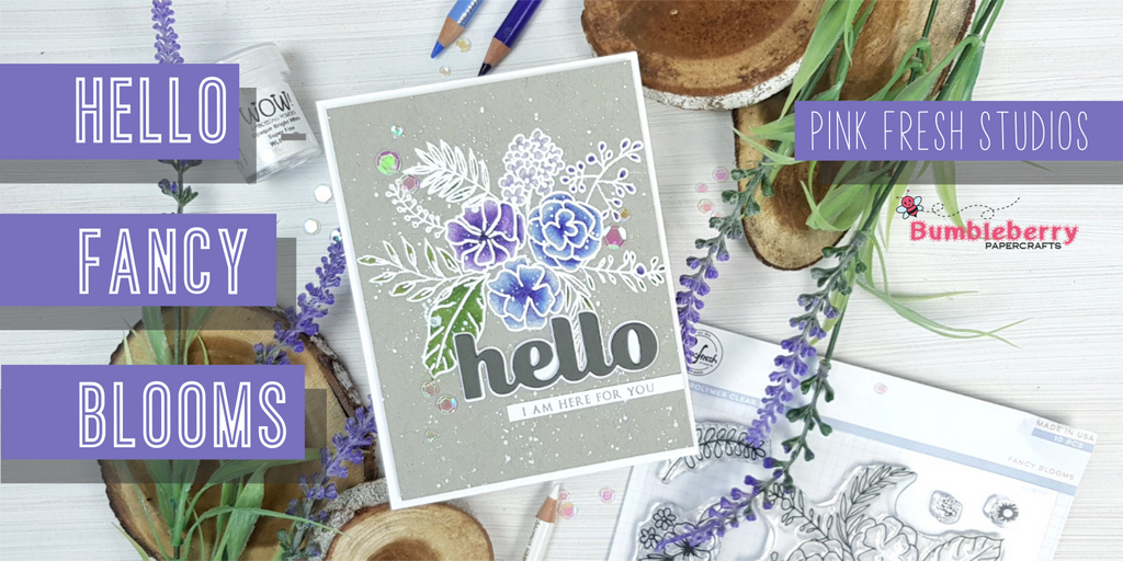 Hello Fancy Blooms - Pink Fresh Studios