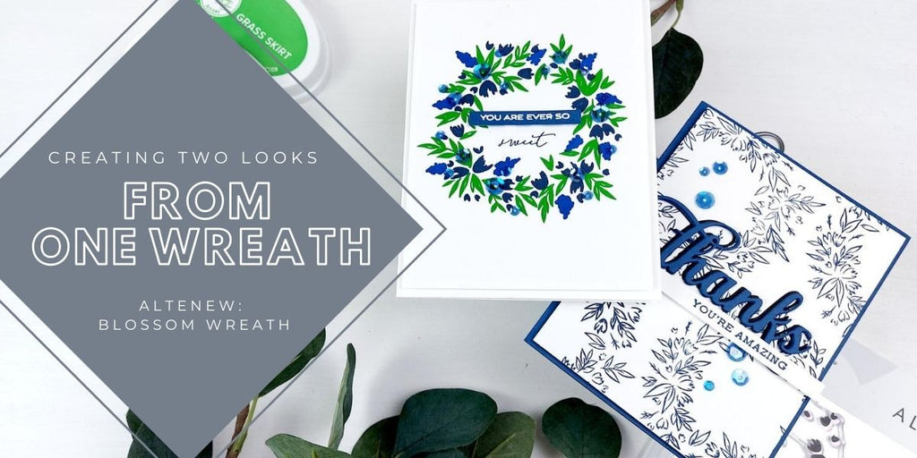 One wreath, two looks! - Altenew Blossom Wreath