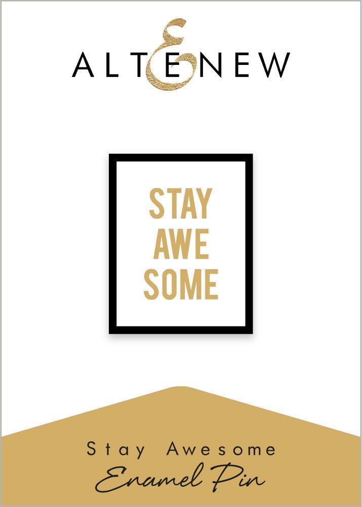 Stay Awesome Enamel Pin*
