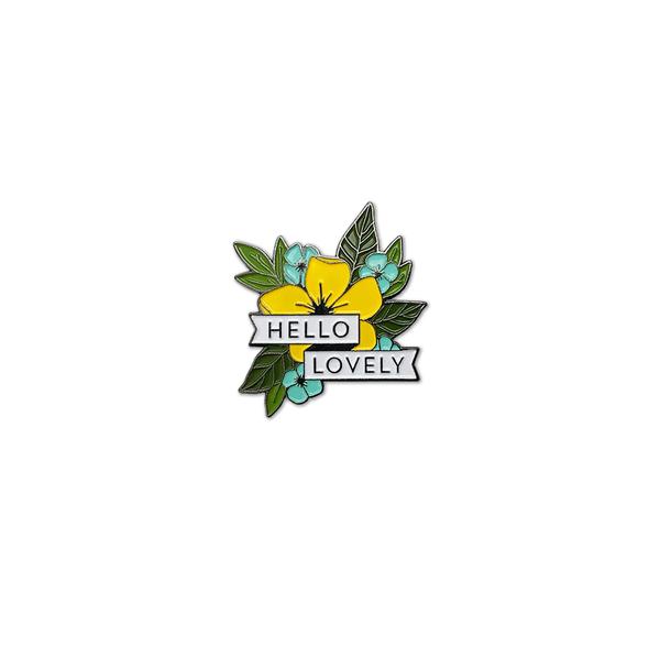 Hello Lovely Enamel Pin*