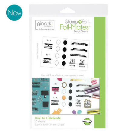 Foil Mates Detail Time To Celebrate*
