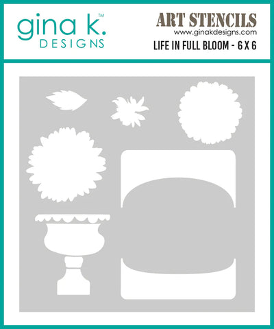 Life in Full Bloom Stencil