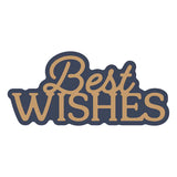 Layered Best Wishes Etched Dies