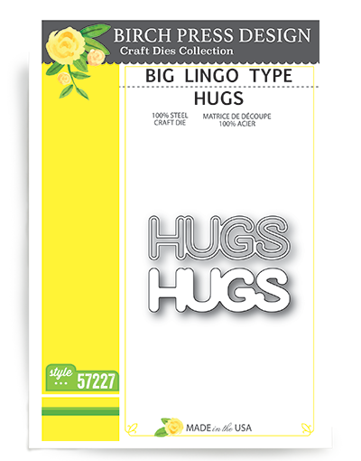 Big Lingo Type Hugs Die